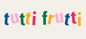 Tutti Frutti